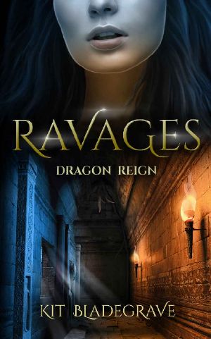 [Dragon Reign 05] • Ravages